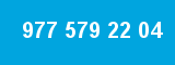 977 579 22 04